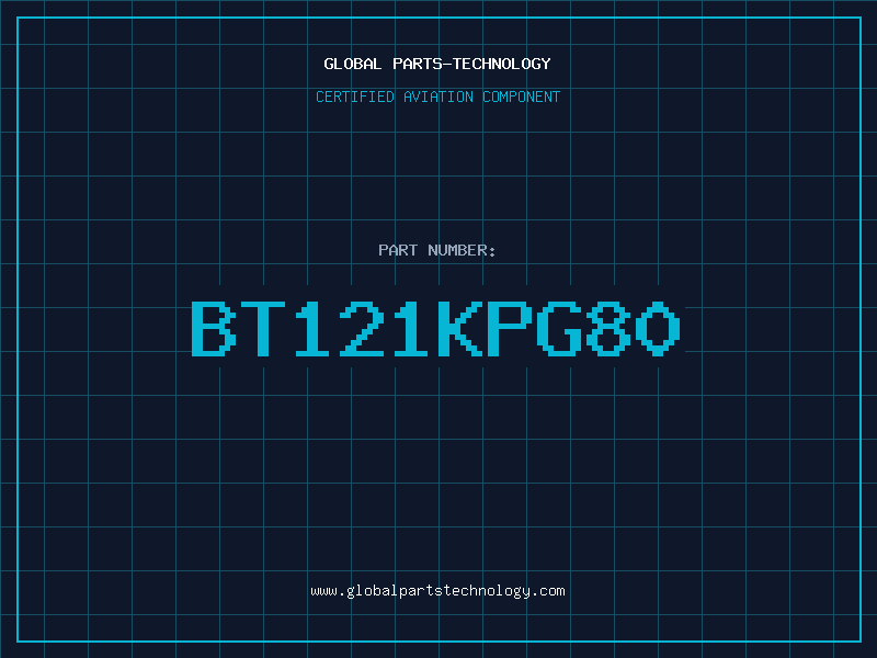 Aviation Part BT121KPG80