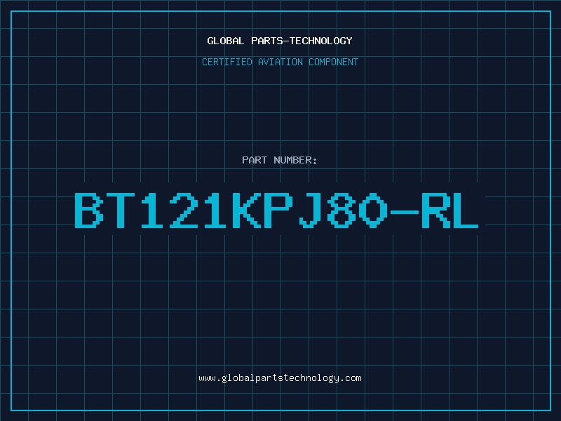 Aviation Part BT121KPJ80-RL