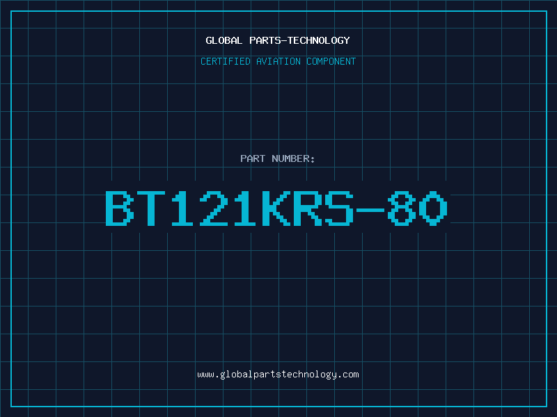 Aviation Part BT121KRS-80