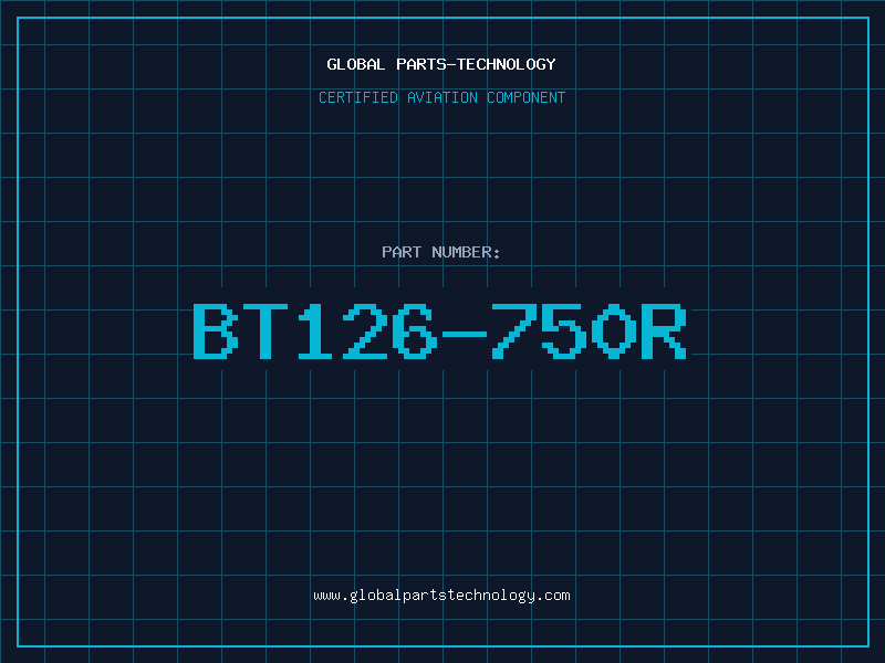 Aviation Part BT126-750R