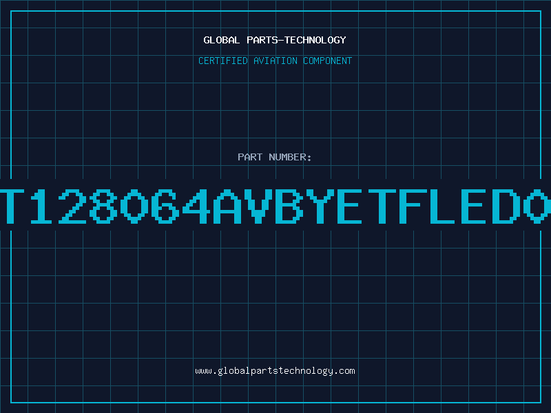Aviation Part BT128064AVBYETFLED04