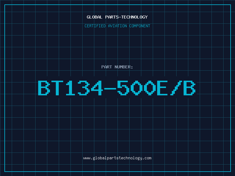 Aviation Part BT134-500E/B