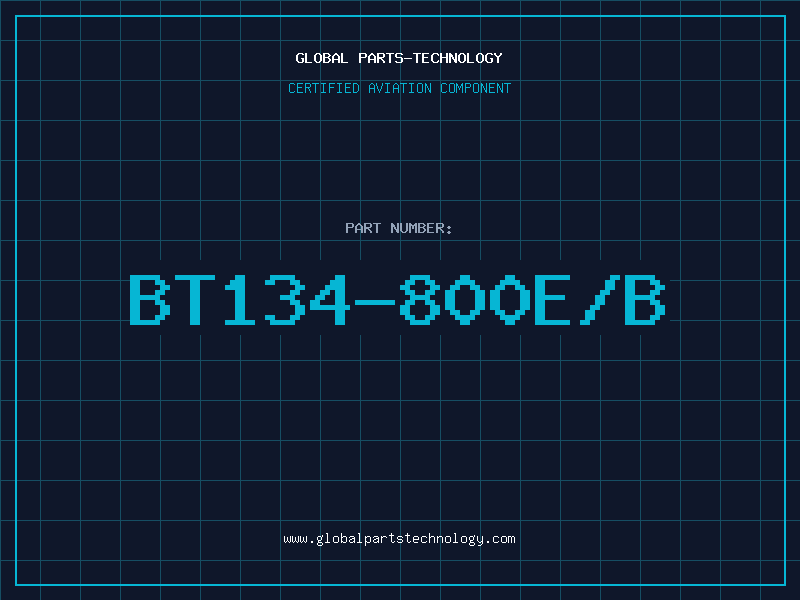 Aviation Part BT134-800E/B