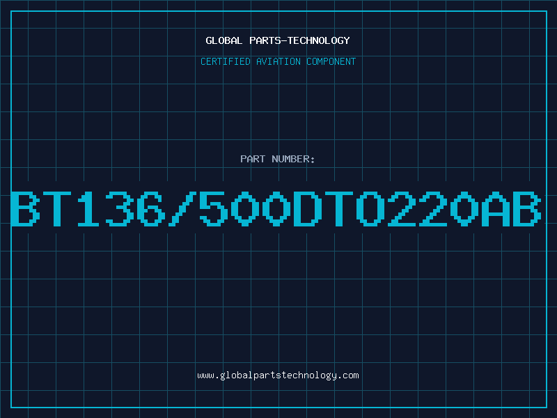Aviation Part BT136/500DTO220AB