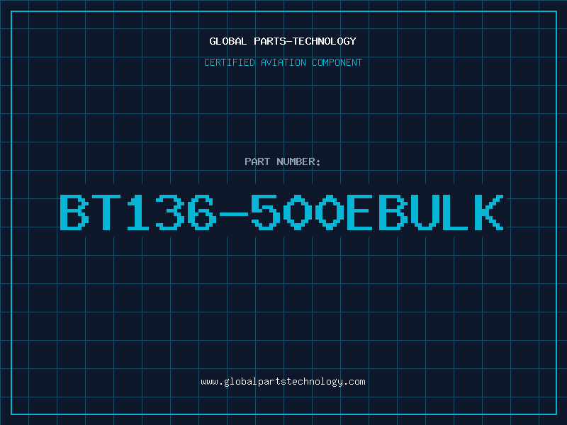 Aviation Part BT136-500Ebulk