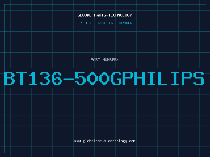 Aviation Part BT136-500GPHILIPS