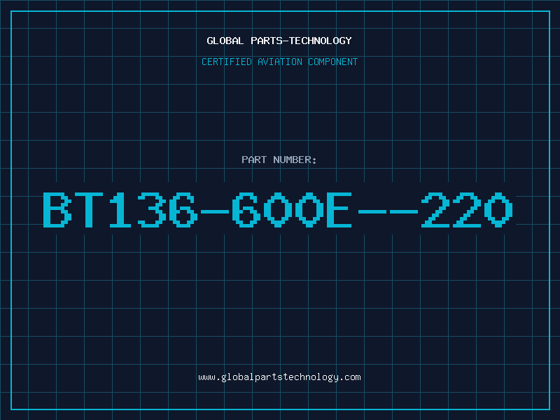Aviation Part BT136-600E--220