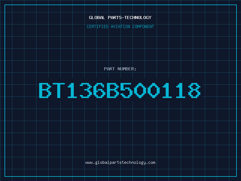 Aviation Part BT136B500118