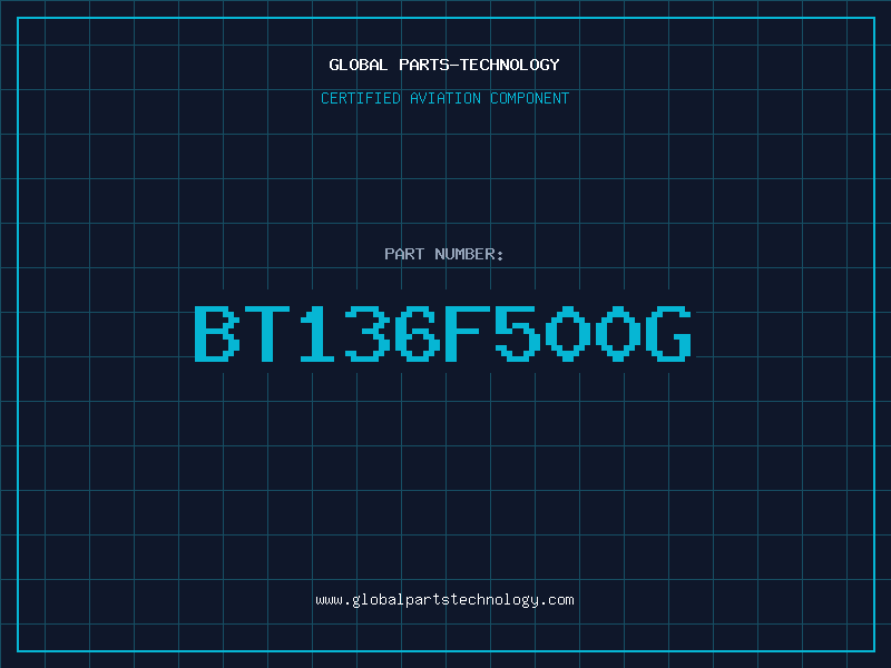 Aviation Part BT136F500G