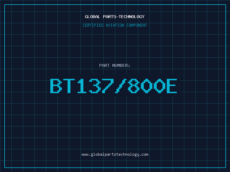 Aviation Part BT137/800E