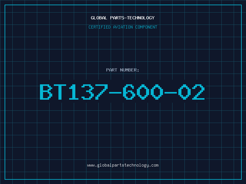 Aviation Part BT137-600-02