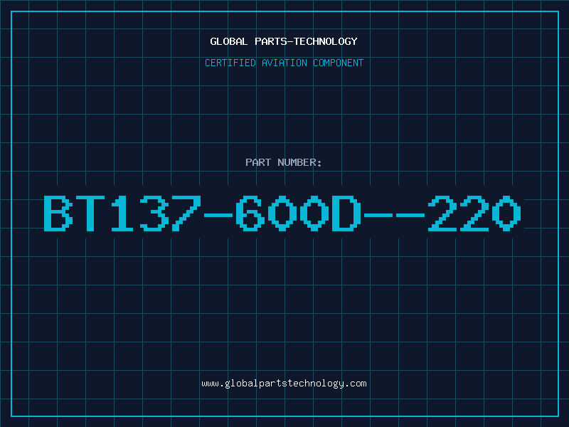 Aviation Part BT137-600D--220