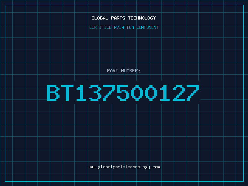 Aviation Part BT137500127