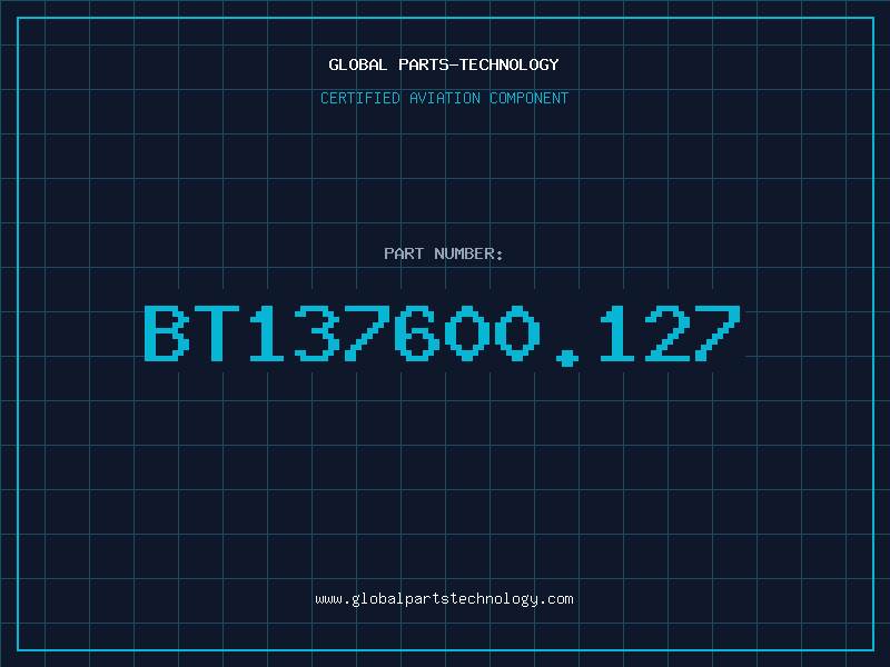 Aviation Part BT137600.127