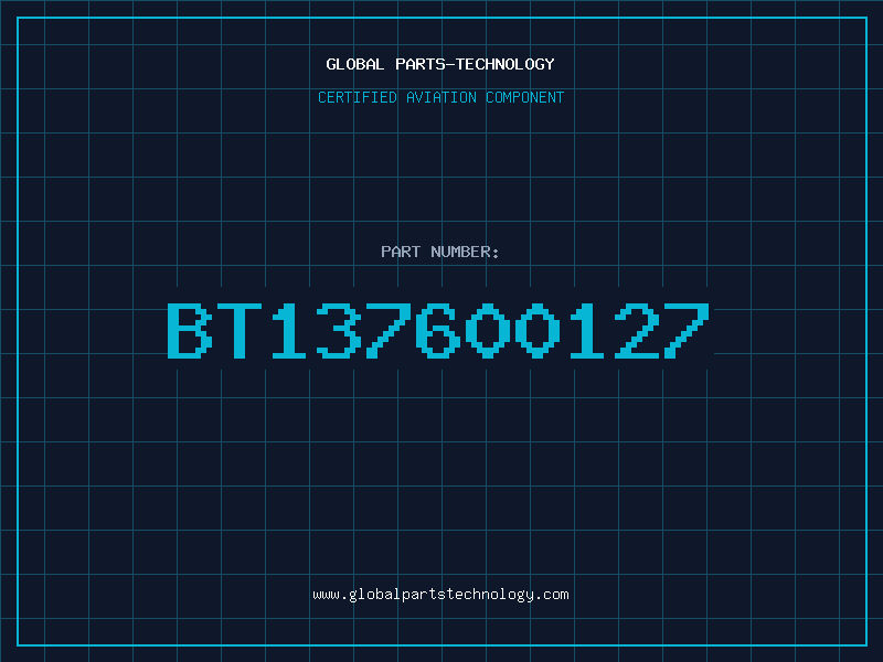 Aviation Part BT137600127