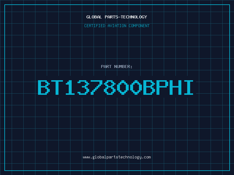 Aviation Part BT137800BPHI