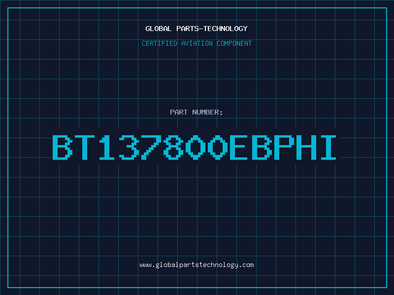 Aviation Part BT137800EBPHI