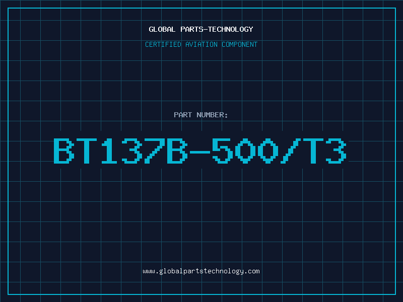 Aviation Part BT137B-500/T3