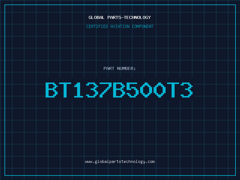 Aviation Part BT137B500T3