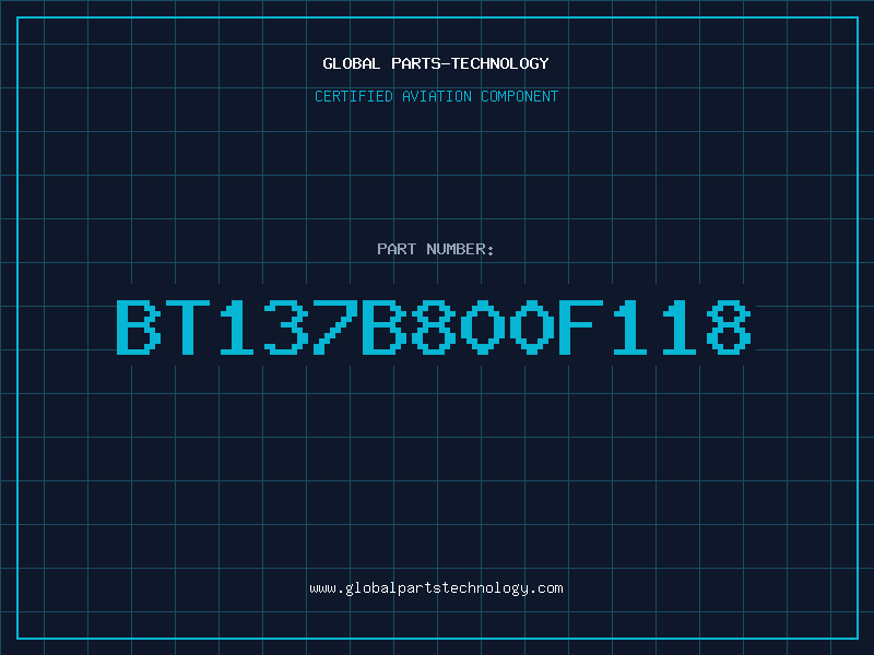 Aviation Part BT137B800F118
