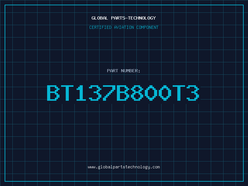 Aviation Part BT137B800T3