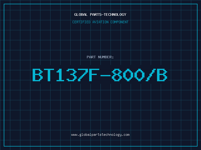 Aviation Part BT137F-800/B