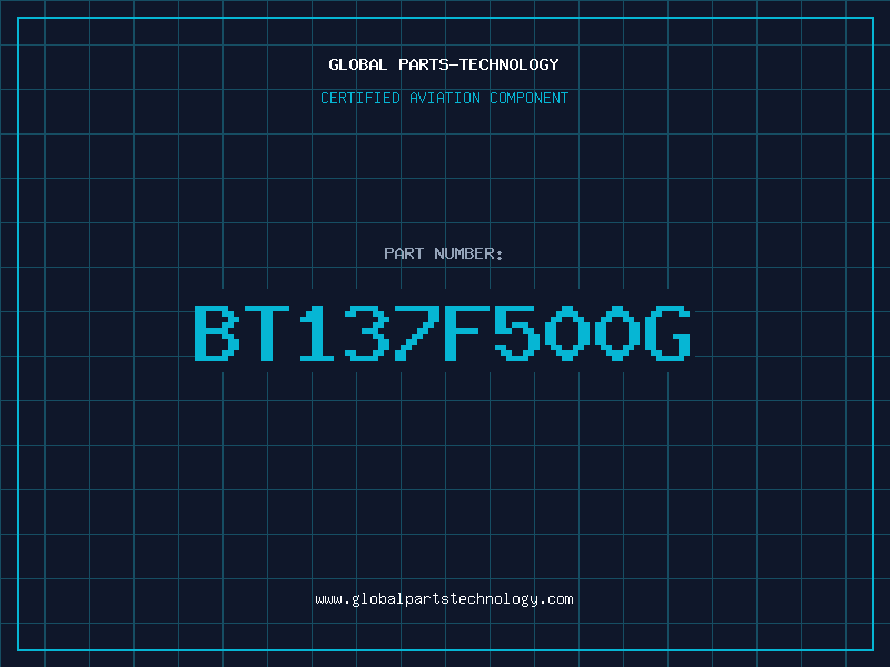 Aviation Part BT137F500G