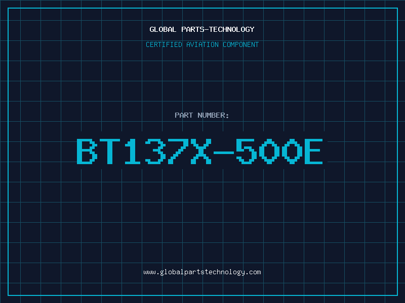 Aviation Part BT137X-500E