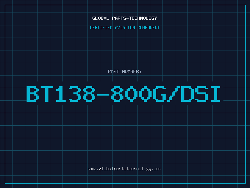 Aviation Part BT138-800G/DSI