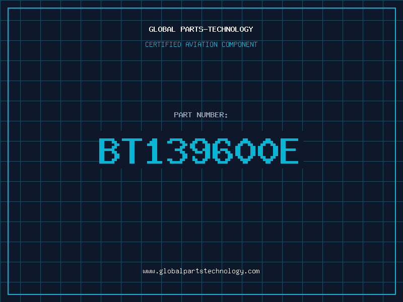 Aviation Part BT139600E