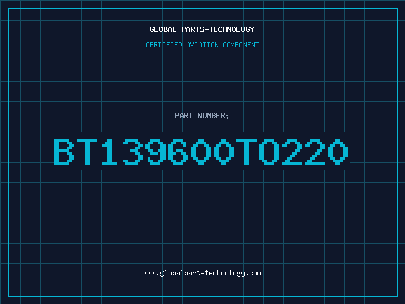 Aviation Part BT139600TO220