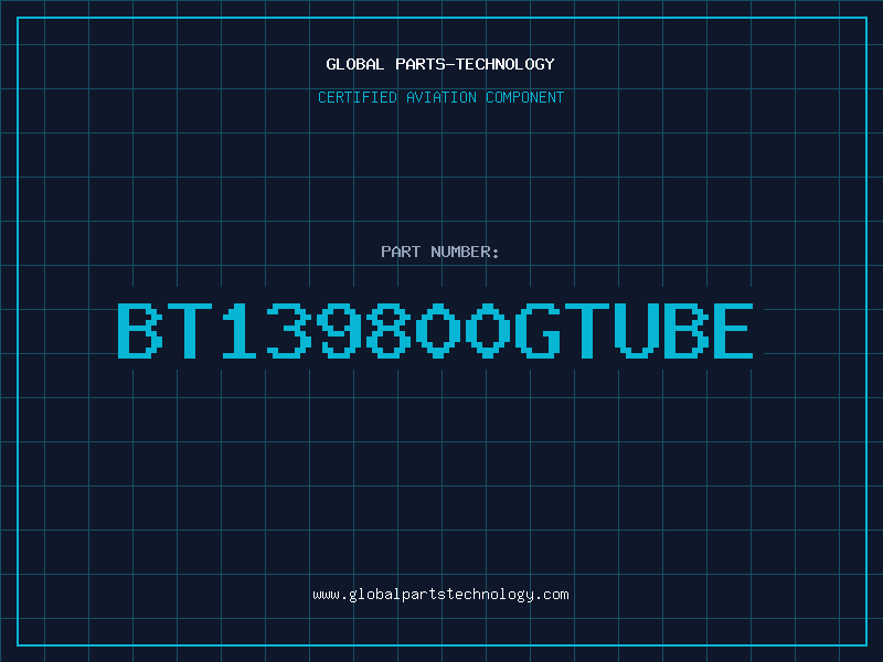Aviation Part BT139800Gtube