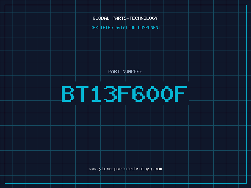 Aviation Part BT13F600F