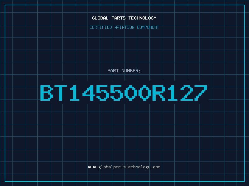 Aviation Part BT145500R127