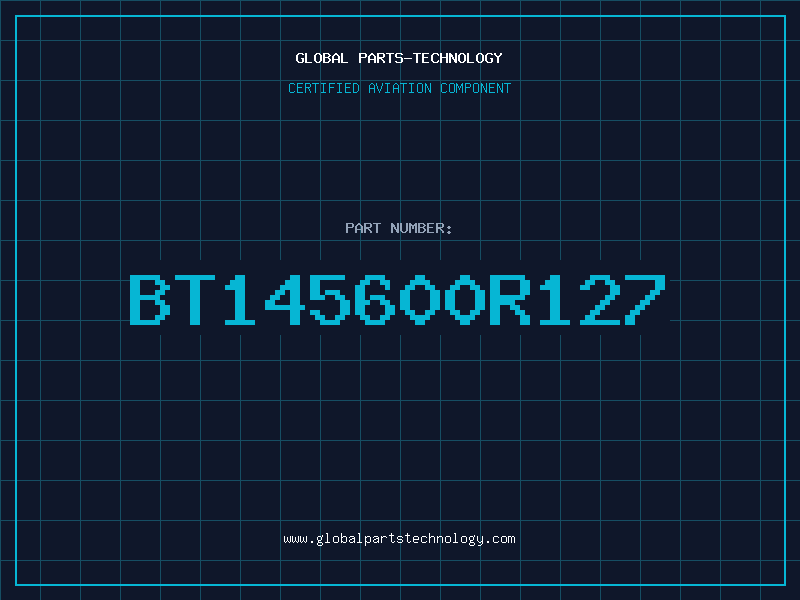 Aviation Part BT145600R127