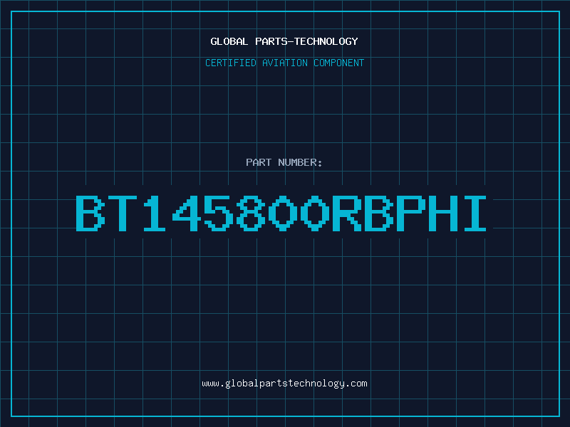 Aviation Part BT145800RBPHI