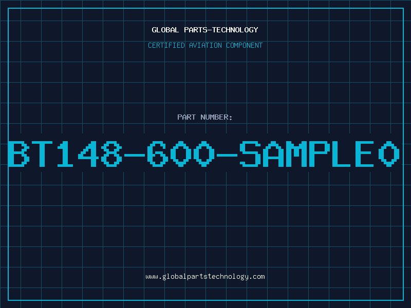 Aviation Part BT148-600-SAMPLE0