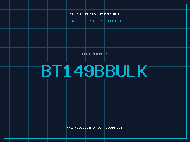 Aviation Part BT149Bbulk
