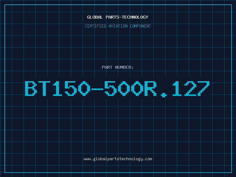 Aviation Part BT150-500R.127