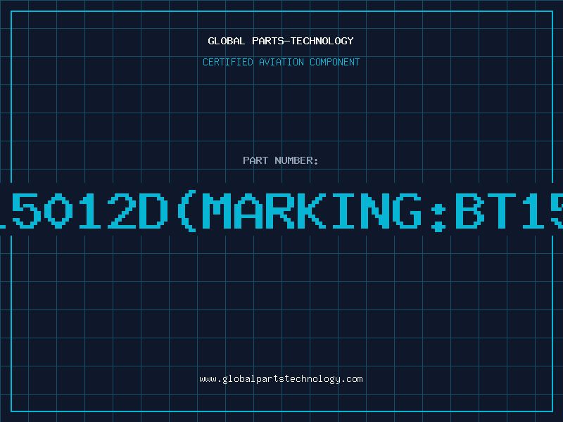 Aviation Part BT15012D(MARKING:BT152D