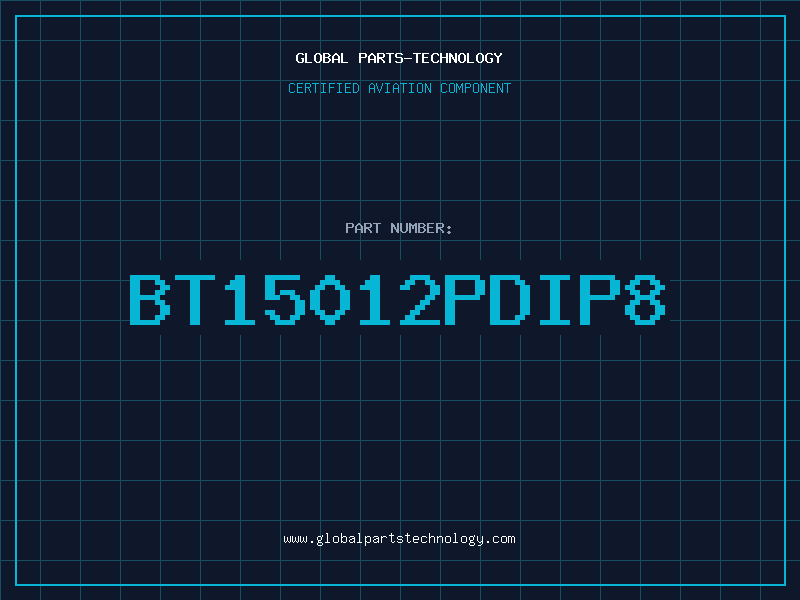 Aviation Part BT15012PDIP8