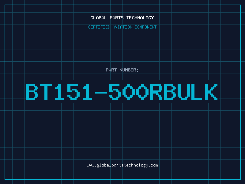 Aviation Part BT151-500Rbulk