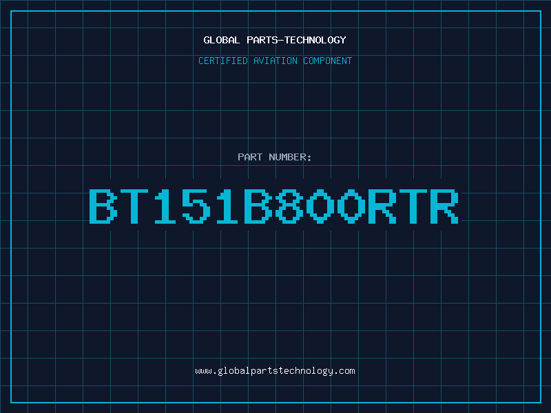 Aviation Part BT151B800RTR