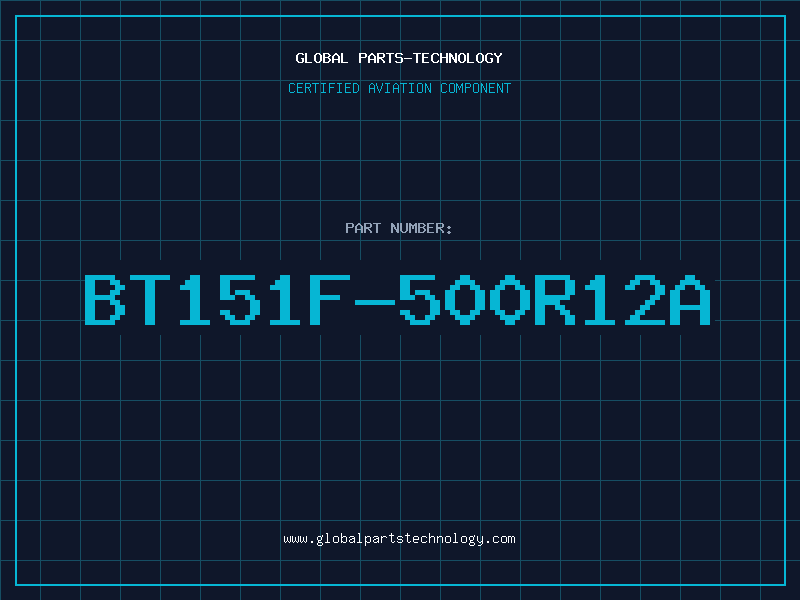 Aviation Part BT151F-500R12A