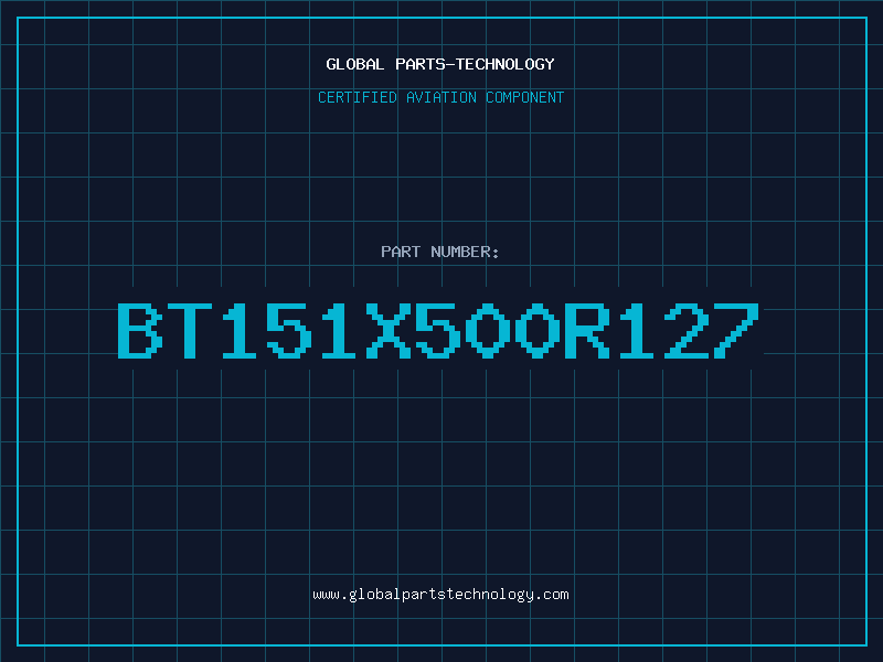 Aviation Part BT151X500R127