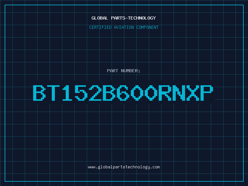 Aviation Part BT152B600RNXP