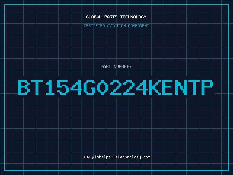 Aviation Part BT154G0224KENTP