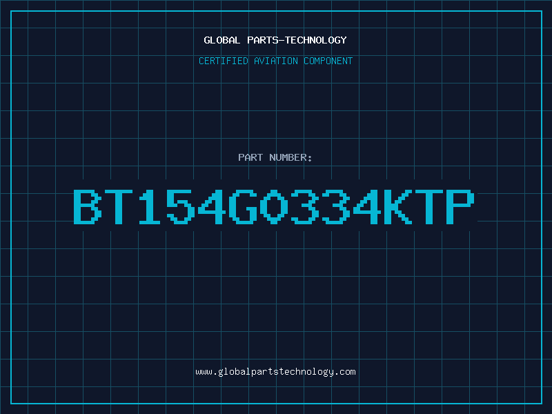 Aviation Part BT154G0334KTP