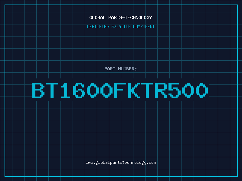 Aviation Part BT1600FKTR500