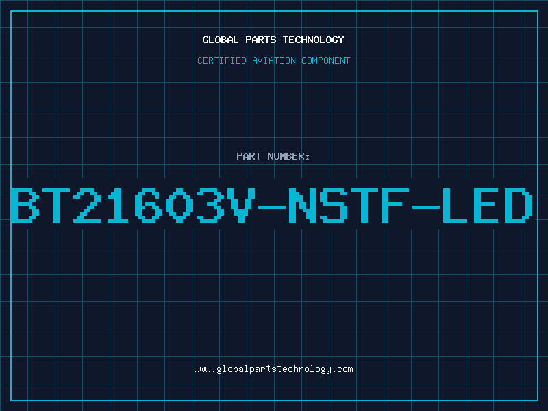 Aviation Part BT21603V-NSTF-LED